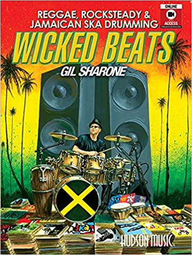 Wicked Beats: Reggae, Rocksteady & Jamaican Ska Drumming Paperback
