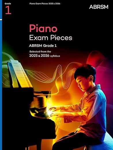 ABRSM Grade 1 Piano Exam Pieces 2025 & 2026