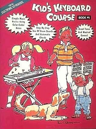 Kid's Keyboard Course Book #1
